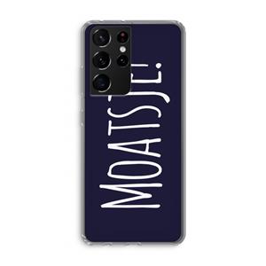CaseCompany Moatsje!: Samsung Galaxy S21 Ultra Transparant Hoesje