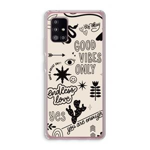 CaseCompany Good vibes: Samsung Galaxy A51 5G Transparant Hoesje