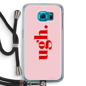 CaseCompany Ugh: Samsung Galaxy S6 Transparant Hoesje met koord