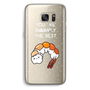 CaseCompany You're Shrimply The Best: Samsung Galaxy S7 Transparant Hoesje