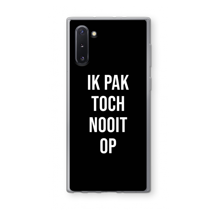 CaseCompany Ik pak nooit op - Zwart: Samsung Galaxy Note 10 Transparant Hoesje