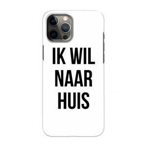 CaseCompany Ik wil naar huis: Volledig geprint iPhone 12 Pro Max Hoesje