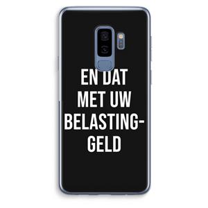 CaseCompany Belastinggeld - Zwart: Samsung Galaxy S9 Plus Transparant Hoesje