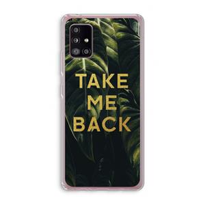 CaseCompany Take me back: Samsung Galaxy A51 5G Transparant Hoesje