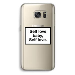CaseCompany Self love: Samsung Galaxy S7 Transparant Hoesje