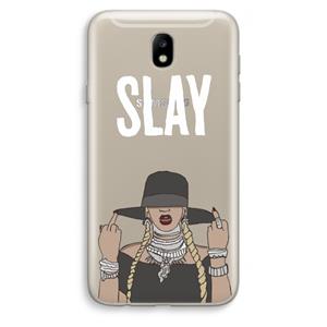 CaseCompany Slay All Day: Samsung Galaxy J7 (2017) Transparant Hoesje