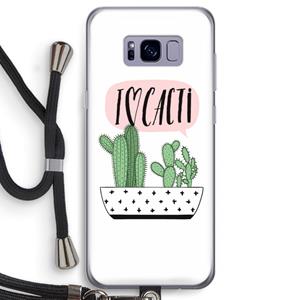 CaseCompany I love cacti: Samsung Galaxy S8 Transparant Hoesje met koord