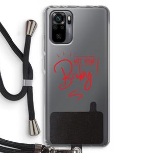 CaseCompany Not Your Baby: Xiaomi Redmi Note 10 Pro Transparant Hoesje met koord