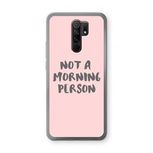 CaseCompany Morning person: Xiaomi Redmi 9 Transparant Hoesje