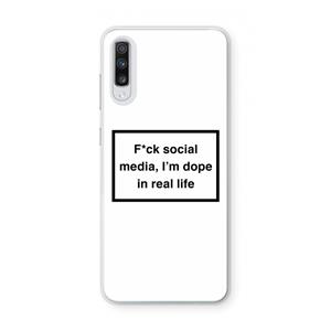 CaseCompany I'm dope: Samsung Galaxy A70 Transparant Hoesje