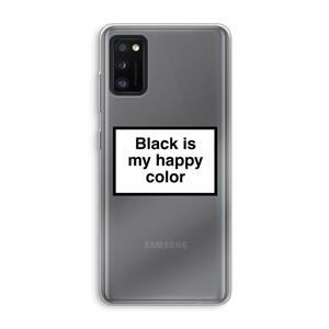 CaseCompany Black is my happy color: Samsung Galaxy A41 Transparant Hoesje