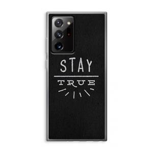 CaseCompany Stay true: Samsung Galaxy Note 20 Ultra / Note 20 Ultra 5G Transparant Hoesje