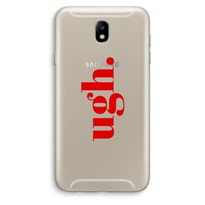 CaseCompany Ugh: Samsung Galaxy J7 (2017) Transparant Hoesje