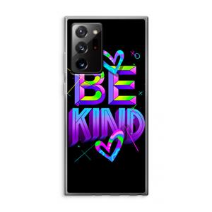 CaseCompany Be Kind: Samsung Galaxy Note 20 Ultra / Note 20 Ultra 5G Transparant Hoesje