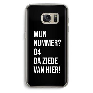 CaseCompany Da ziede van hier - Zwart: Samsung Galaxy S7 Transparant Hoesje