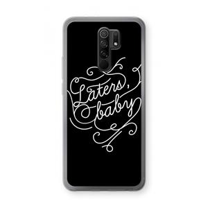 CaseCompany Laters, baby: Xiaomi Redmi 9 Transparant Hoesje