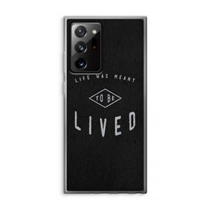 CaseCompany To be lived: Samsung Galaxy Note 20 Ultra / Note 20 Ultra 5G Transparant Hoesje