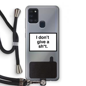 CaseCompany Don't give a shit: Samsung Galaxy A21s Transparant Hoesje met koord