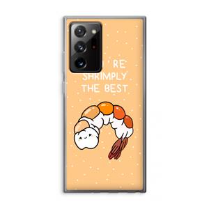 CaseCompany You're Shrimply The Best: Samsung Galaxy Note 20 Ultra / Note 20 Ultra 5G Transparant Hoesje