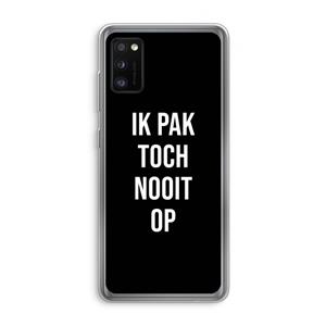 CaseCompany Ik pak nooit op - Zwart: Samsung Galaxy A41 Transparant Hoesje
