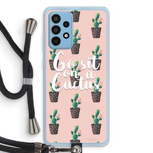 CaseCompany Cactus quote: Samsung Galaxy A52 Transparant Hoesje met koord
