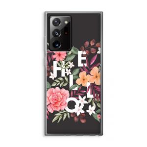CaseCompany Hello in flowers: Samsung Galaxy Note 20 Ultra / Note 20 Ultra 5G Transparant Hoesje