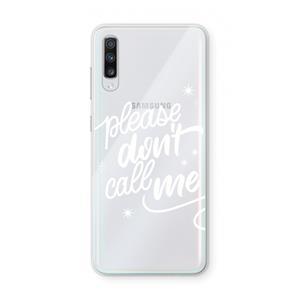 CaseCompany Don't call: Samsung Galaxy A70 Transparant Hoesje