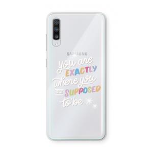 CaseCompany Right Place: Samsung Galaxy A70 Transparant Hoesje