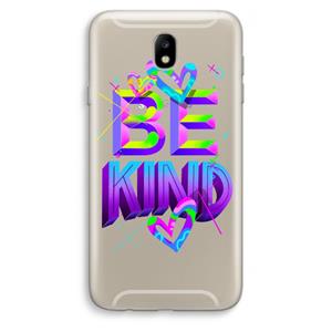 CaseCompany Be Kind: Samsung Galaxy J7 (2017) Transparant Hoesje