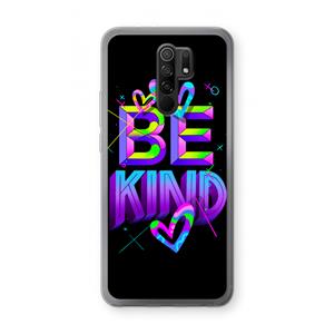 CaseCompany Be Kind: Xiaomi Redmi 9 Transparant Hoesje