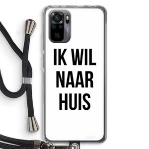 CaseCompany Ik wil naar huis: Xiaomi Redmi Note 10 Pro Transparant Hoesje met koord