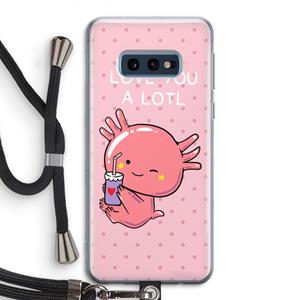 CaseCompany Love You A Lotl: Samsung Galaxy S10e Transparant Hoesje met koord