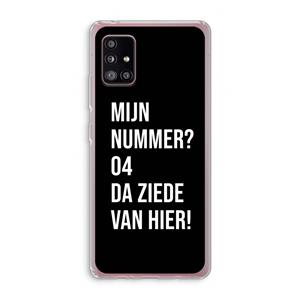 CaseCompany Da ziede van hier - Zwart: Samsung Galaxy A51 5G Transparant Hoesje