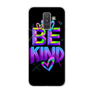 CaseCompany Be Kind: Samsung Galaxy A6 Plus (2018) Transparant Hoesje