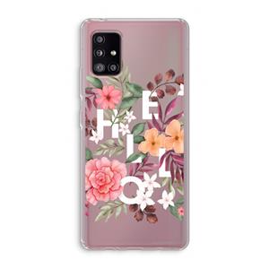 CaseCompany Hello in flowers: Samsung Galaxy A51 5G Transparant Hoesje