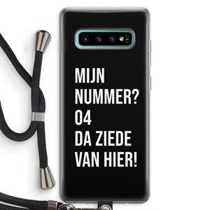 CaseCompany Da ziede van hier - Zwart: Samsung Galaxy S10 Plus Transparant Hoesje met koord