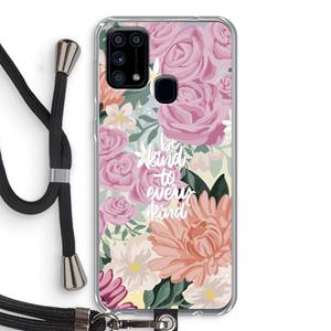 CaseCompany Kindness matters: Samsung Galaxy M31 Transparant Hoesje met koord