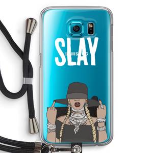 CaseCompany Slay All Day: Samsung Galaxy S6 Transparant Hoesje met koord