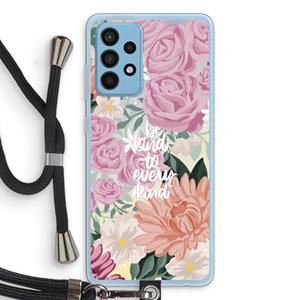 CaseCompany Kindness matters: Samsung Galaxy A52 Transparant Hoesje met koord