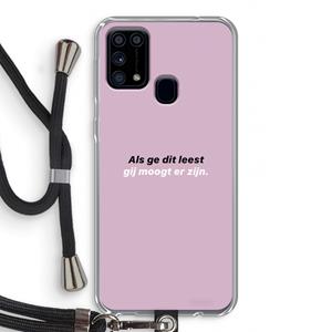 CaseCompany gij moogt er zijn: Samsung Galaxy M31 Transparant Hoesje met koord