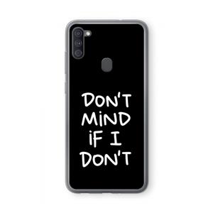 CaseCompany Don't Mind: Samsung Galaxy A11 Transparant Hoesje