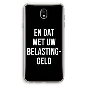 CaseCompany Belastinggeld - Zwart: Samsung Galaxy J7 (2017) Transparant Hoesje