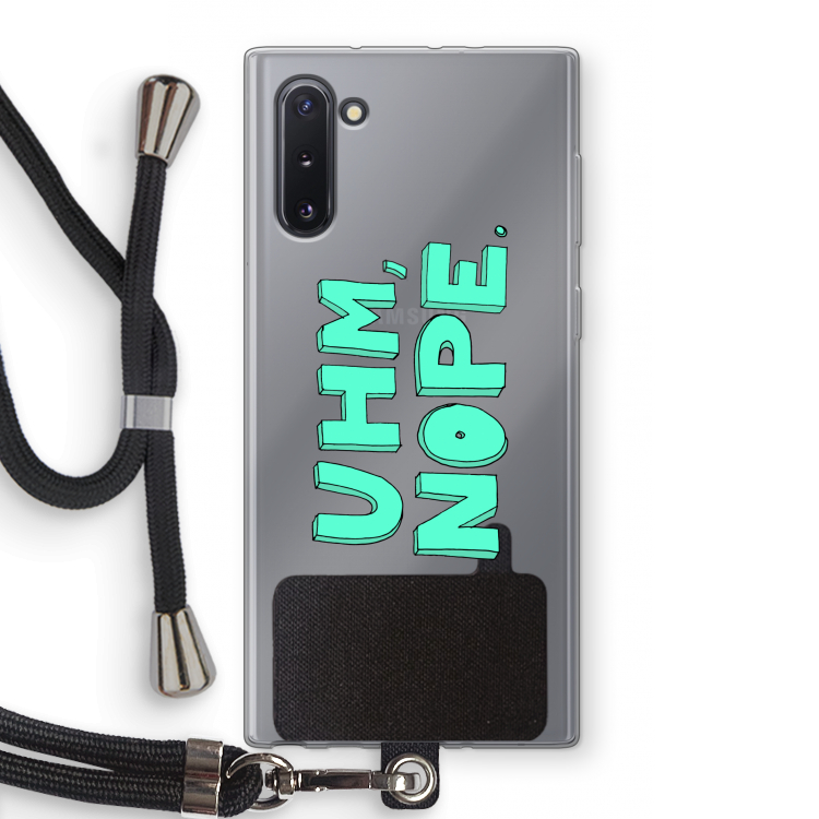 CaseCompany UHM, NOPE.: Samsung Galaxy Note 10 Transparant Hoesje met koord