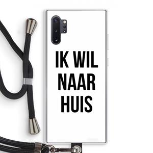 CaseCompany Ik wil naar huis: Samsung Galaxy Note 10 Plus Transparant Hoesje met koord