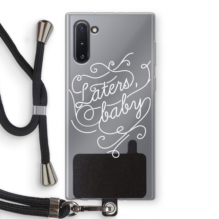 CaseCompany Laters, baby: Samsung Galaxy Note 10 Transparant Hoesje met koord