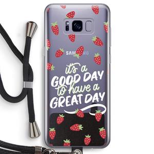 CaseCompany Don't forget to have a great day: Samsung Galaxy S8 Transparant Hoesje met koord