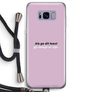CaseCompany gij moogt er zijn: Samsung Galaxy S8 Transparant Hoesje met koord
