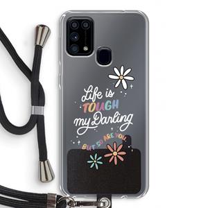 CaseCompany Tough Life: Samsung Galaxy M31 Transparant Hoesje met koord