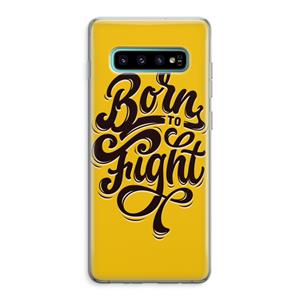 CaseCompany Born to Fight: Samsung Galaxy S10 Plus Transparant Hoesje