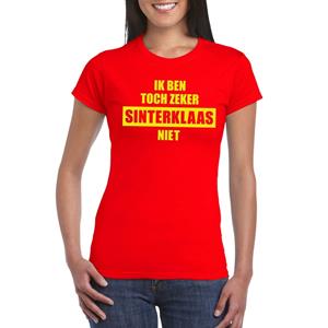 Sint shirt rood Ik ben toch zeker Sinterklaas niet voor dames